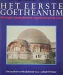 Rudolf Steiner, Rudolf Steiner - Het eerste Goetheanum