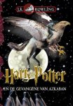 Rowling, J.K. - Harry Potter en de Gevangene van Azkaban (Harry Potter #3) Rowling, J.K. - Harry Potter en de Gevangene van Azkaban (Harry Potter #3)