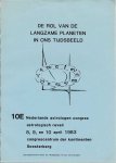 Werkgroep Vrije Astrologen - De rol van de langzame planeten in ons tijdsbeeld. 10e nederlandse astrologen congres astrologisch reveil 8, 9 en 10 april 1983 congrescentrum der kontinenten Soesterberg