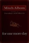 Mitch Albom 50161 - For One More Day