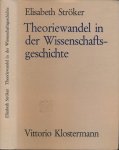 Ströker, Elisabeth - Theoriewandel in der Wissenschaftsgeschichte: Chemie im 18. Jahrhundert
