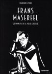 Hamid Sulaiman, Julian Voloj - Frans Masereel : 25  moments de la vie de l'artiste  ( graphic novel )
