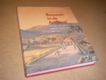 Wim Ravesteijn; Jan Kop - Bouwen in de Archipel burgerlijke openbare werken in Nederlands-Indië 1800-2000
