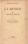 Rousseau, Jean Jacques - Du Contrat social. Texte original publié avec une introduction, notes et commentaire par Maurice Halbwach
