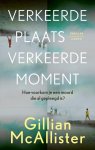 Gillian McAllister 155165 - Verkeerde plaats, verkeerde moment