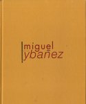 Boenders, Frans - Miguel Ybañez en de abstracte schilderkunst / Miguel Ybañez and abstract art