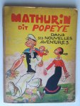 Segar, E.G. - Mathurin dit Popeye dans ses nouvelles aventures