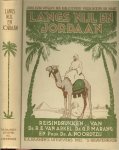 Arkel, Ds. R.E. van, met Dr. G.P. Marang, en Prof.Dr. A. Noordzij - Langs Nijl en Jordaan. Reisindrukken .. Jubileum uitgave der bibliotheek voor hoofd en hart