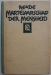 Reade Winwood, vert. Romein J E, inleiding Romein Jan - Martelaarschap der mensheid Met 33 kaarten (Geschiedenis)
