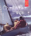 Visscher, Ds. W. - Visscher, Ds. W.-Christen zijn (nieuw)