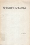 Schuman, Lein Oebele. - Political history of the Yemen at the beginnings of the 16th century : Abu Makhrama's account of the years 906-927 H. (1500-1521 A.D.)
