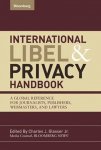 Charles J. Glasser - International Libel and Privacy Handbook -A Global Reference for Journalists, Publishers, Webmasters and Lawyers