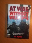 Husum, S.B. - At War without Weapons. A peace-keeper in the Bosnian conflict