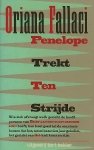 Oriana Fallaci / vert.  Henny Rip. - Penelope trekt ten strijde.