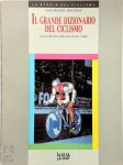 Gianni Marchesini, Dante Ronchi - Il grande dizionario del ciclismo Con gli albi d'oro delle corse di tutti i tempi