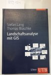 Lang, Stefan und Thomas Blaschke: - Landschaftsanalyse mit GIS :