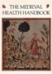 Luisa Cogliati Arano, Oscar Rath, Adele Westbrook - The medieval health handbook Tacuinum sanitatis
