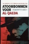 E.B. Koch - Atoombommen voor Al-Qaeda