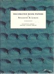 LORING, Rosamond B. - Decorated Book Papers. Being an account of their designs and fashions. Fourth edition.