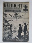 - De Wacht, weekblad voor de gemobiliseerde weermacht en het Nederlandsche volk - De Wacht, weekblad voor de gemobiliseerde weermacht en het Nederlandsche volk