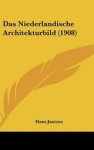 JANTZEN, Hans - Das Niederländische Architekturbild JANTZEN, Hans - Das Niederländische Architekturbild