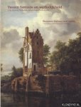 Buijsen, Edwin - Tussen fantasie en werkelijkheid. 17de eeuwse Hollandse landschapschilderkunst / Between fantasy and reality. 17th century Dutch landscape painting