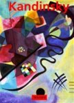 Hajo Düchting & Jan Wynsen & Marieke Keur - Wassily Kandinsky 1866-1944