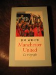 White, J. - Manchester United. De biografie.