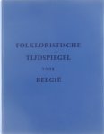 ver Elst André - Folkloristische tijdspiegel voor België