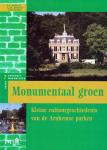  - Arnhemse Monumentenreeks: Monumentaal groen