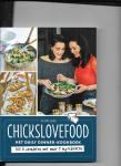 Gruppen, Elise, Bruijn, Nina de - Chickslovefood - Het daily dinner-kookboek / 100 x avondeten met maar 5 ingrediënten