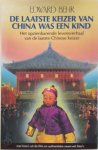 Edward Behr, Rein van Essen - De laatste keizer van China was een kind