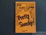 Alan, Don - Don Alan's Pretty Sneaky. Alan, Don - Don Alan's Pretty Sneaky.