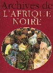 BORGÉ, J. & VIASNOFF, N - Archives de l'Afrique noir