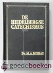 Mieras, Ds. M.A. - De Heidelbergse Catechismus --- In 52 predikaties Mieras, Ds. M.A. - De Heidelbergse Catechismus --- In 52 predikaties