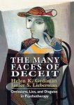 Helen K. Gediman, Janice S. Lieberman - The Many Faces of Deceit