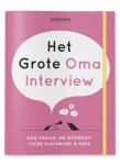 Elma van Vliet 232299 - Het grote Oma interview een vraag- en doeboek voor kleinkind & oma