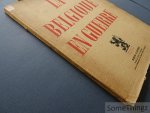 Maeterlinck, Maurice et Dumont-Wilden, Louis. - La Belgique en guerre : album illustré. 1914-1918 / 1940-1945