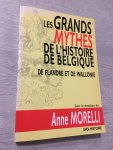 Anne Morelli - Les Grands mythes, de L’histoire de Belgique, Le flanste et de Wallonie