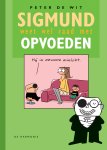 Peter de Wit - Sigmund weet wel raad met - Sigmund weet wel raad met opvoeden