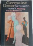 Greer Germaine - Vrouwenwerk Wedloop vol hindernissen