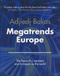 Adjiedj Bakas - Megatrends Europe