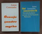 Constandse, Anton [Laurens van Krevelen, Arie de Froe] - Oranje Zonder Mythe + Het Soevereine Ik - gesigneerd