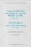 DUMOULIN Michel (dir.), - Plans des temps de guerre pour l’Europe d’après-guerre 1940-1947. Wartime Plans for Postwar Europe 1940-1947, Actes du Colloque de Bruxelles, 12-14 mai 1993