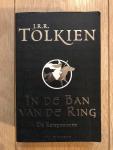 J.R.R. Tolkien - In de Ban van de Ring 1; De Reisgenoten