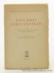 Rodriguez Marin, Don Francisco. - Estudios Cervantinos. Prologo de Don Augustin Gonzalez de Amezua.