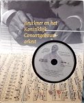 Nico P.H E.A. Steffen - Bruckner en het koninklijk concertgebouworkest