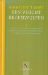 Hart (Maassluis, November 25, 1944), Maarten 't - Een vlucht regenwulpen - Op de trouwreceptie van zijn vriend Jakob en zijn vrouw Jacqueline ontmoet de in zichzelf teruggetrokken Maarten een jonger zusje van zijn jeugdliefde Martha