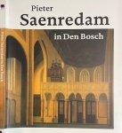 Hond, Jan de & Paul Huys Janssen - Pieter Saenredam in Den Bosch