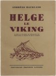 Andréas Haukland - Helge le Viking